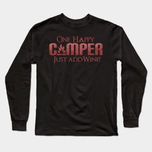 Funny One Happy Camper Camping Wine Lover Drinking Long Sleeve T-Shirt